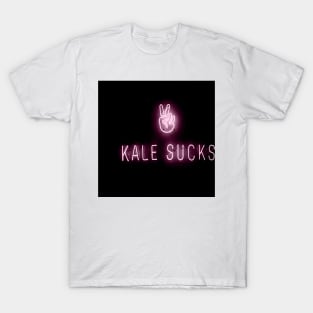 Kale sucks neon sign T-Shirt